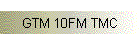 GTM 10FM TMC