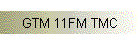GTM 11FM TMC