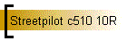 Streetpilot c510 10R