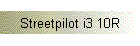 Streetpilot i3 10R