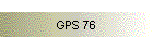 GPS 76