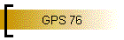 GPS 76