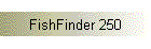 FishFinder 250